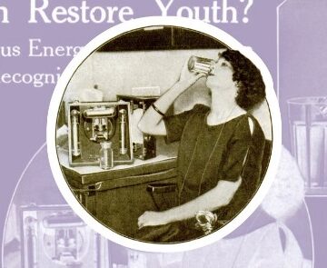 Radium was once cast as an elixir of youth. Are today’s ideas any better?